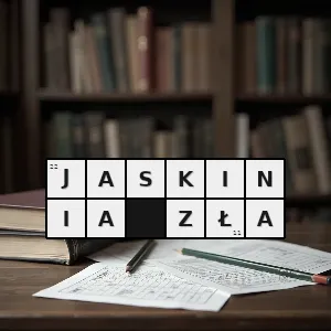 Hasło krzyżówkowe siedlisko grzechu - jaskinia zła – rozwiązanie, synonimy, podpowiedzi i definicje krzyżówkowe